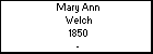 Mary Ann Welch