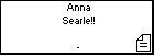 Anna Searle!!