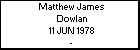 Matthew James Dowlan